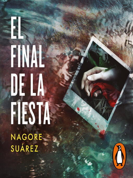 Title details for El final de la fiesta (Trilogía de los Huesos 3) by Nagore Suárez - Available